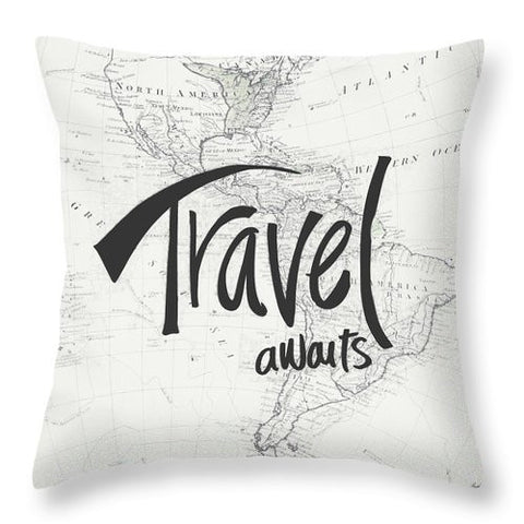 Travel Awaits Throw Pillow